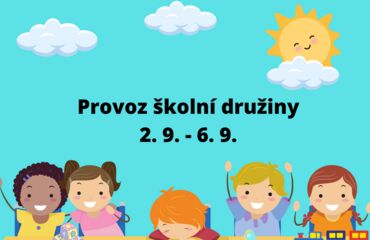 Provoz družiny v týdnu 2. září – 6. září
