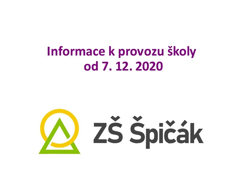 Informace k provozu školy od 7. 12. 2020